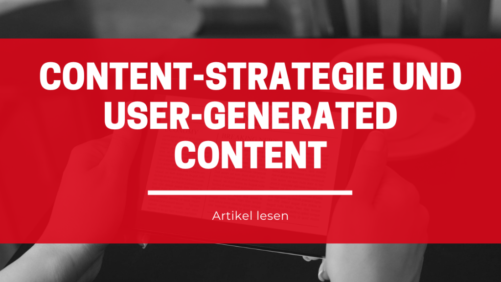 Content-Strategie und User-Generated Content