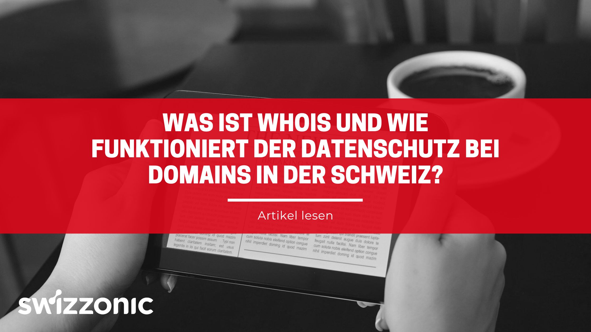 Was ist Whois und wie funktioniert der Datenschutz bei Domains in der Schweiz?