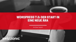 WordPress 7.0 Der Start in eine neue Ära