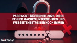 Passwort-Sicherheit 2026 Diese Fehler machen Unternehmen und Webseitenbetreiber noch immer