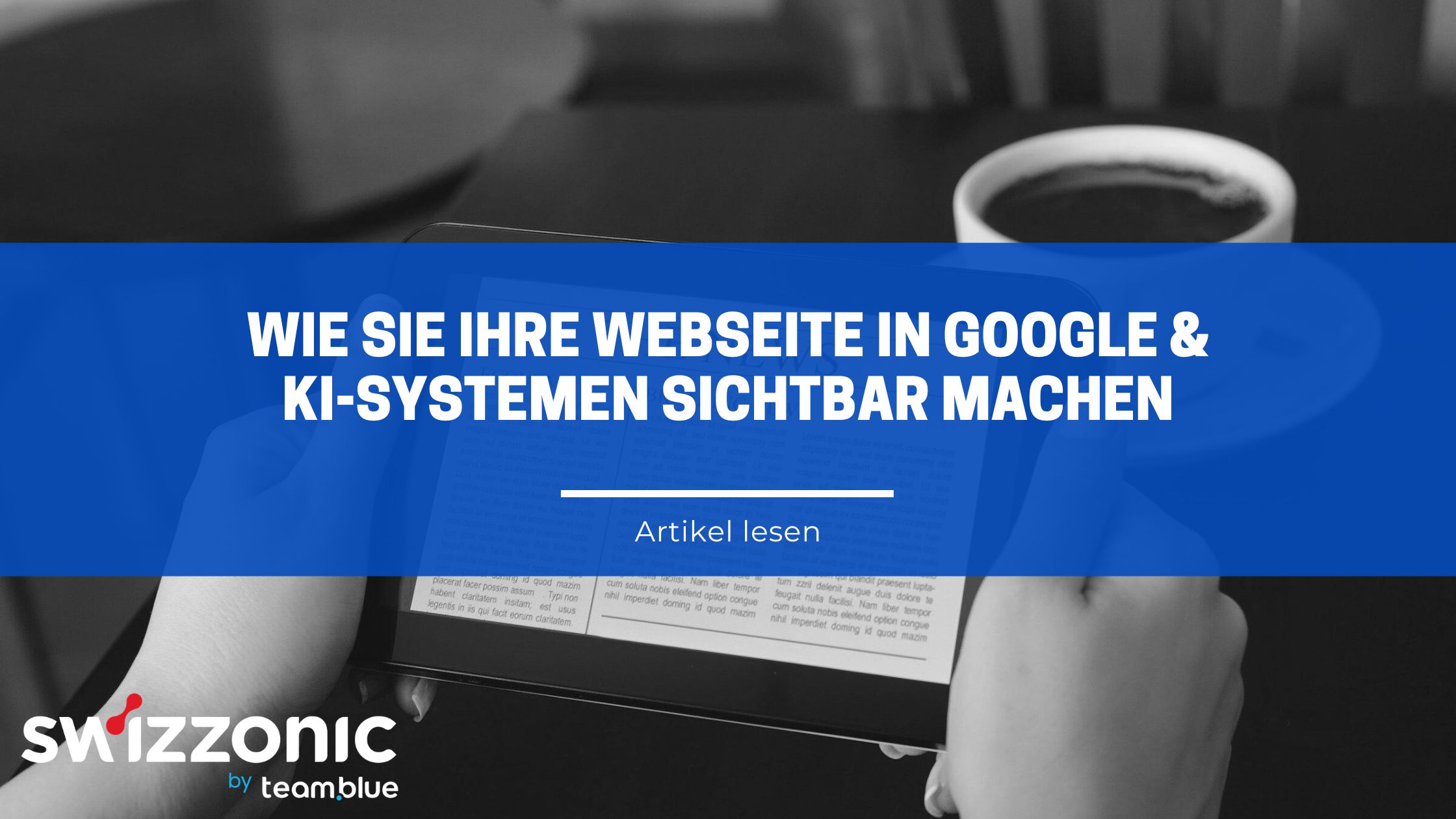 SEO für Unternehmen: Wie Sie Ihre Webseite in Google & KI-Systemen sichtbar machen